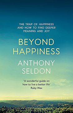 portada Beyond Happiness: The Trap of Happiness and How to Find Deeper Meaning and Joy (en Inglés)