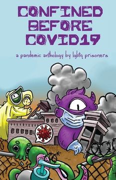portada Confined Before COVID19: A Pandemic Anthology by LGBTQ Prisoners (in English)