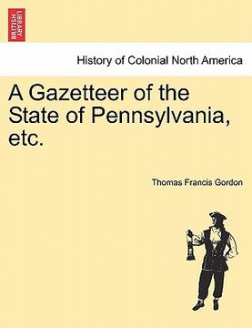 portada a gazetteer of the state of pennsylvania, etc. (en Inglés)