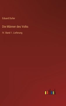 portada Die Männer des Volks: IV. Band 1. Lieferung (in German)