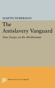 portada The Antislavery Vanguard: New Essays on the Abolitionists (Princeton Legacy Library) (en Inglés)