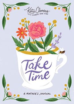 portada Take Time: A Mother's Journal (en Inglés)