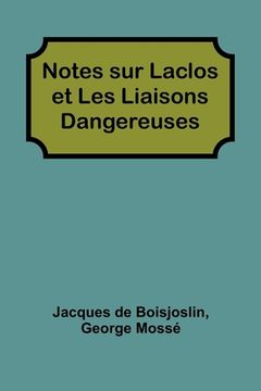 portada Notes sur Laclos et Les Liaisons Dangereuses (in English)