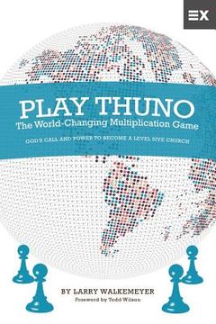 portada Play Thuno: The World-Changing Multiplication Game
