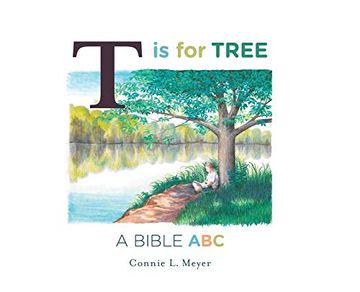 portada T is for Tree: A Bible abc (en Inglés)