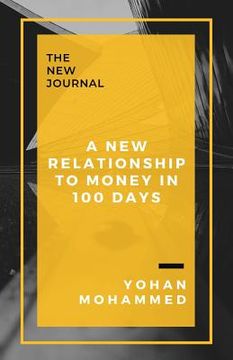 portada A New Relationship to Money in 100 Days (en Inglés)