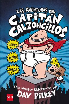 portada Las Aventuras del Capitán Calzoncillos