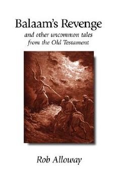 portada balaam's revenge: and other uncommon tales from the old testament