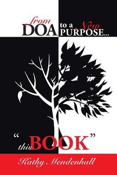 portada From DOA to a New Purpose...: "This Book" (en Inglés)