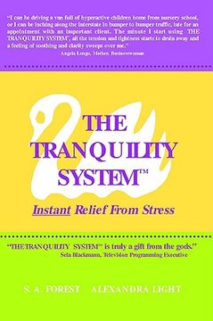 portada the tranquility system: instant relief from stress (en Inglés)