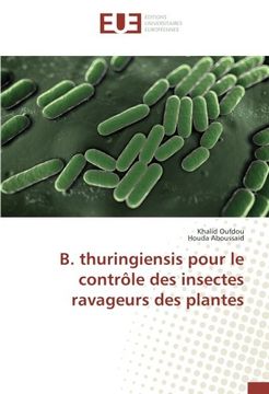 portada B. thuringiensis pour le contrôle des insectes ravageurs des plantes (French Edition)