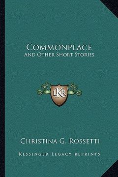 portada commonplace: and other short stories. (en Inglés)