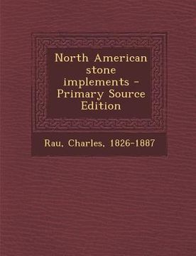 portada North American Stone Implements (en Inglés)