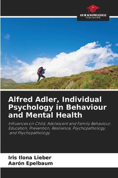 portada Alfred Adler, Individual Psychology in Behaviour and Mental Health (en Inglés)