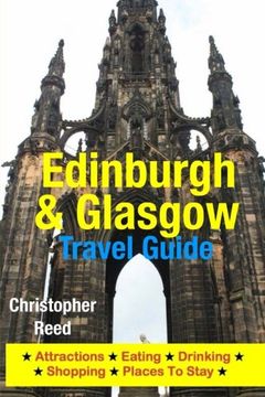 portada Edinburgh & Glasgow Travel Guide: Attractions, Eating, Drinking, Shopping & Places To Stay