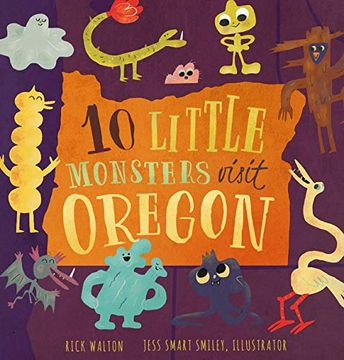 portada 10 Little Monsters Visit Oregon, Second Edition (en Inglés)