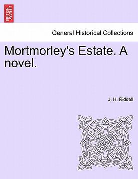 portada mortmorley's estate. a novel. (en Inglés)