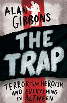 portada The Trap: terrorism, heroism and everything in between