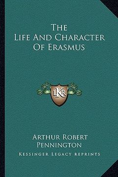 portada the life and character of erasmus (en Inglés)