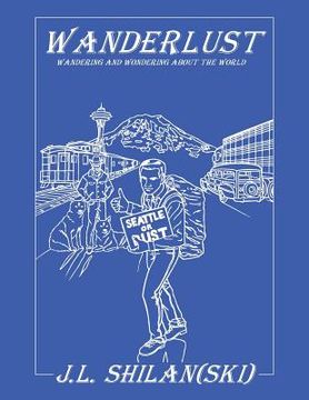 portada Wanderlust: Wandering and Wondering About The World