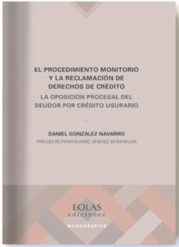 portada El Procedimiento Monitorio y la Reclamación de Derechos de Crédito: La Oposición Procesal del Deudor por Crédito Usurario: 10 (Monografías) (in Spanish)