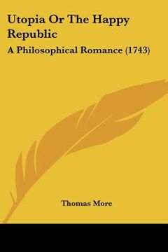 portada utopia or the happy republic: a philosophical romance (1743)