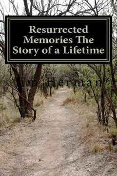 portada resurrected memories the story of a lifetime (in English)