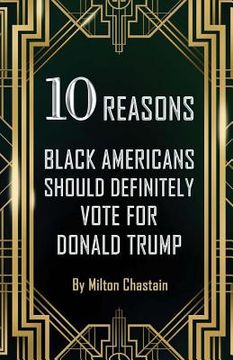 portada 10 Reasons Black Americans Should Definitely Vote for Donald Trump (en Inglés)