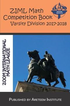 portada Ziml Math Competition Book Varsity Division 2017-2018 (en Inglés)
