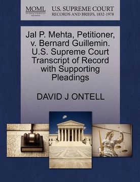 portada jal p. mehta, petitioner, v. bernard guillemin. u.s. supreme court transcript of record with supporting pleadings (en Inglés)
