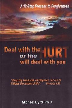 portada deal with the hurts or the hurts will deal with you (en Inglés)