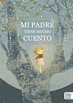 portada Mi Padre Tiene Mucho Cuento (in Spanish)