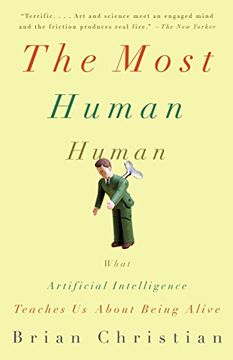 portada The Most Human Human: What Artificial Intelligence Teaches us About Being Alive (en Inglés)