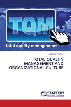 portada Total Quality Management and Organizational Culture (en Inglés)