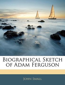 portada biographical sketch of adam ferguson (en Inglés)
