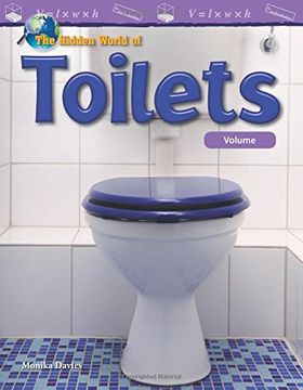 portada The Hidden World of Toilets: Volume (Grade 5) (Mathematics Readers)