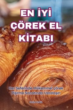 portada En İyİ Çörek El Kİtabi (in Turco)
