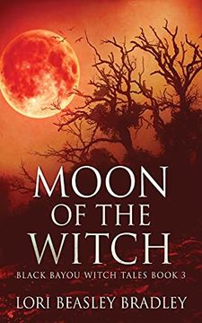 portada Moon of the Witch (3) (Black Bayou Witch Tales) 