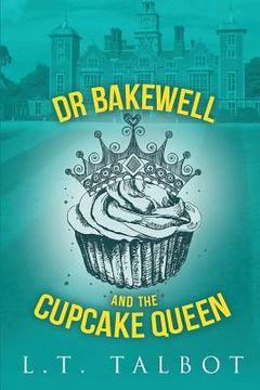 portada Dr Bakewell and the Cupcake Queen (in English)