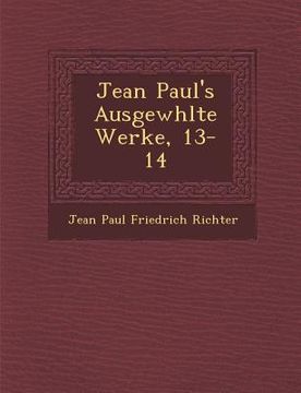 portada Jean Paul's Ausgew Hlte Werke, 13-14 (in German)