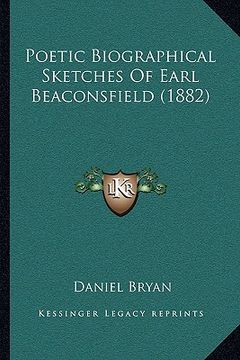 portada poetic biographical sketches of earl beaconsfield (1882) (in English)