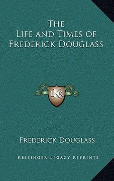 portada the life and times of frederick douglass