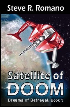 portada Dreams of Betrayal: Satellite of Doom
