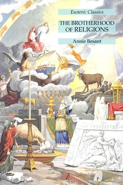 portada The Brotherhood of Religions: Esoteric Classics (in English)