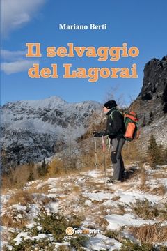 portada Il selvaggio del Lagorai (en Italiano)