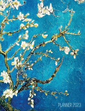 portada Vincent van Gogh Planner 2023: Almond Blossom Painting Artistic Post-Impressionism art Organizer: January-December (12 Months) 