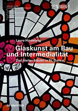 portada Glaskunst am bau und Intermedialität: Das Atelier Stäubli in st. Gallen (in German)
