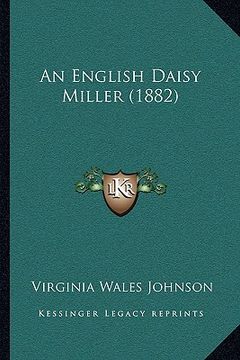 portada an english daisy miller (1882) (in English)