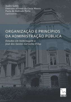 portada Organização E Princípios Da Administração Pública: Estudos em homenagem a José dos Santos Carvalho Filho (in Portuguese)