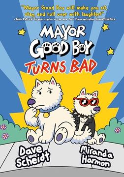 portada Mayor Good boy Turns Bad: (a Graphic Novel) 